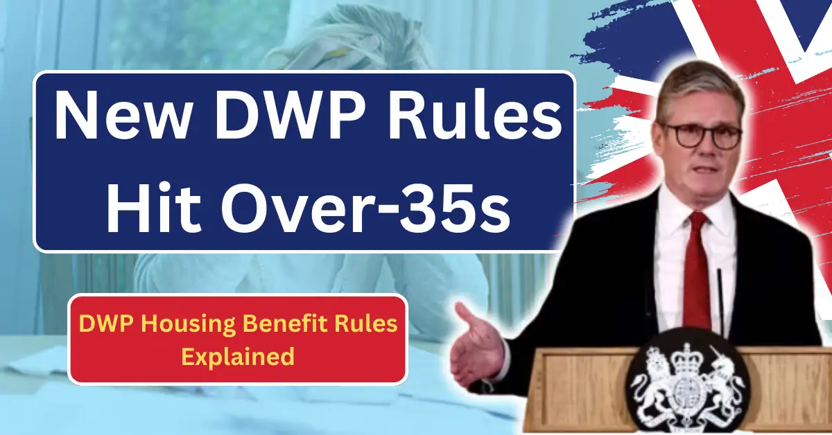New DWP Rules Hit Over-35s